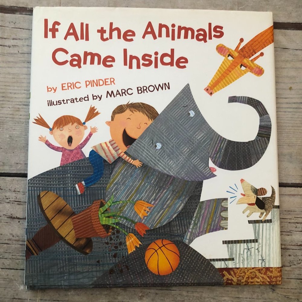 If All the Animals Came Inside Hardback Children's Book